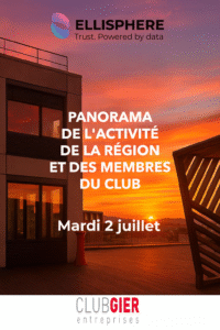 Soirée Partenaire Ellisphere : Panorama de l’activité de la région et des membres du club