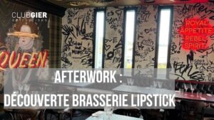 AfterWork : Decouverte Brasserie Lipstick