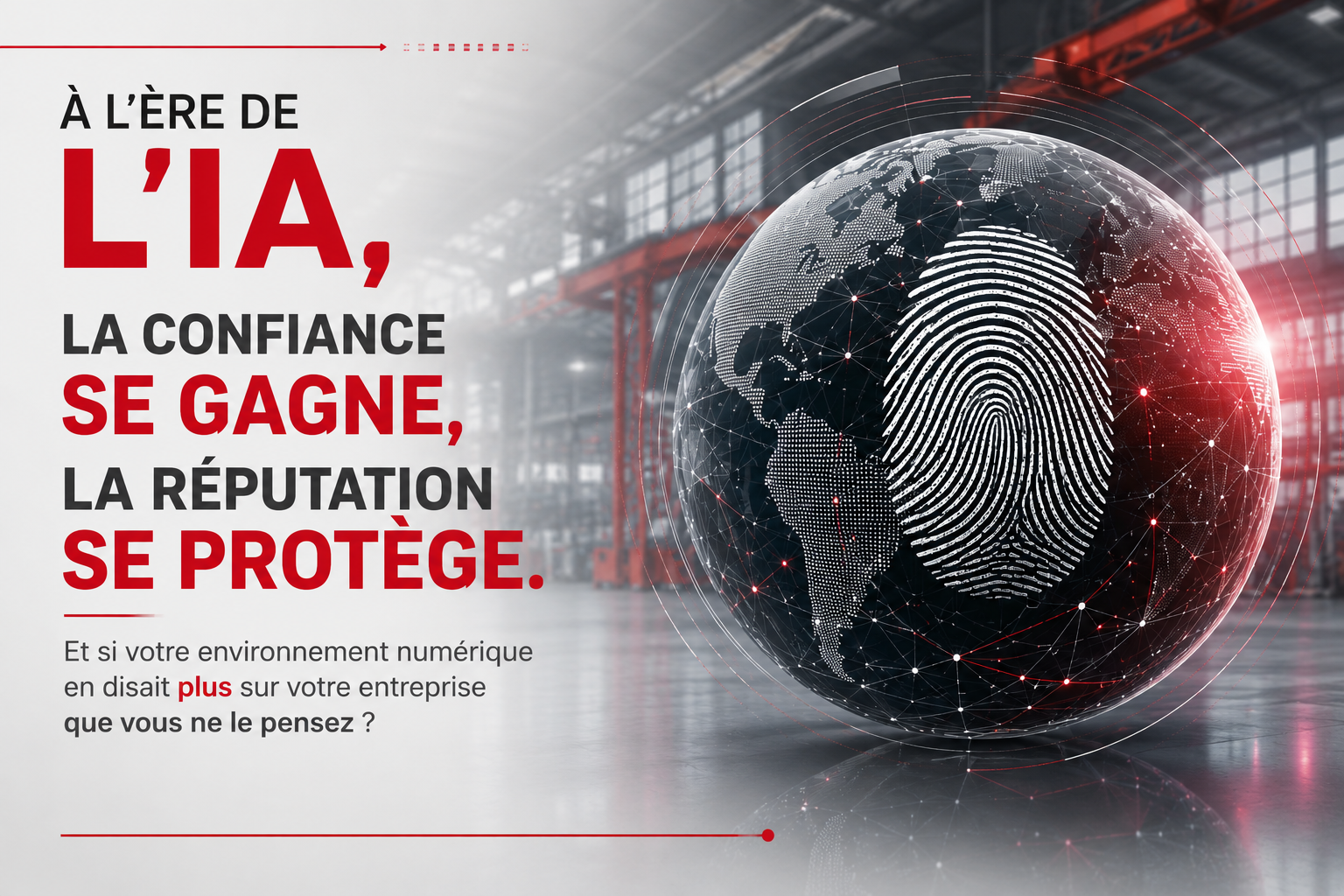 Form'Action : À L'ÈRE DE L'IA,LA CONFIANCE SE GAGNE,LA RÉPUTATION SE PROTÈGE